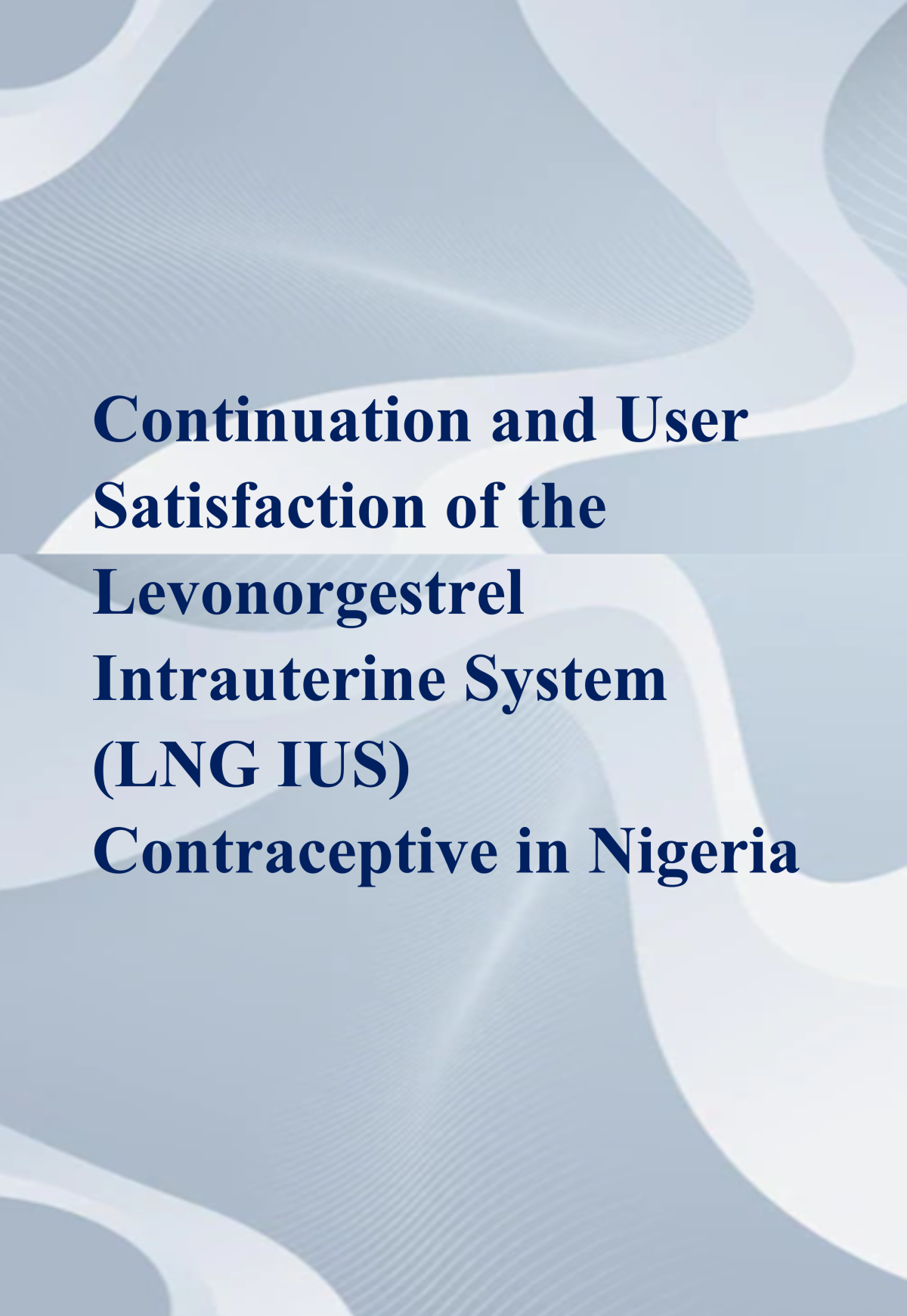 Continuation and User Satisfaction of the Intrauterine